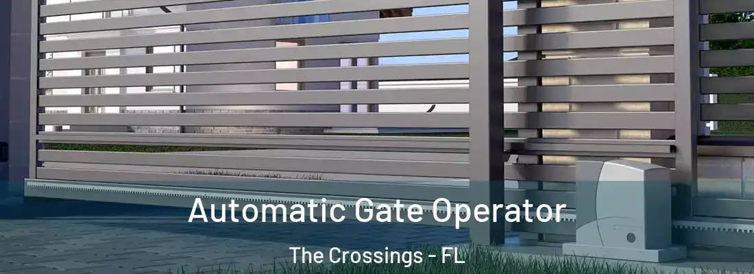 Automatic Gate Operator The Crossings - FL