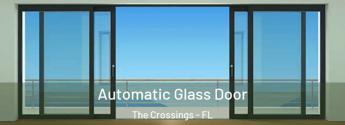  Automatic Glass Door The Crossings - FL
