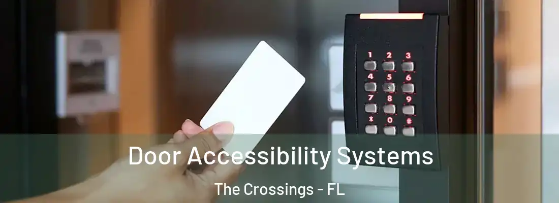 Door Accessibility Systems The Crossings - FL