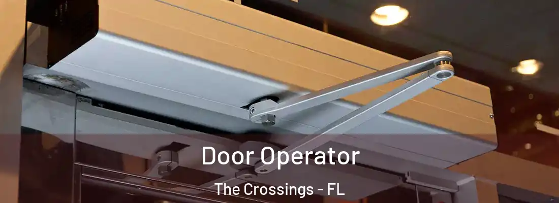 Door Operator The Crossings - FL