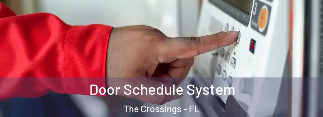 Door Schedule System The Crossings - FL