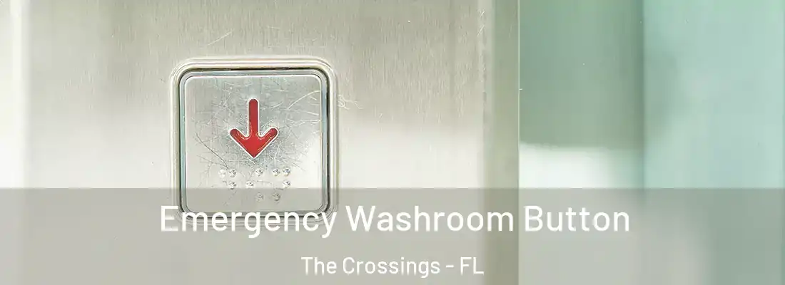  Emergency Washroom Button The Crossings - FL