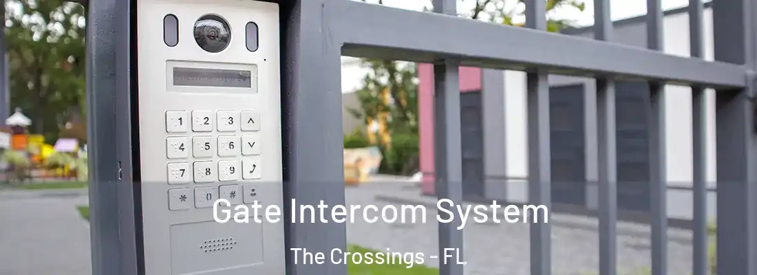 Gate Intercom System The Crossings - FL