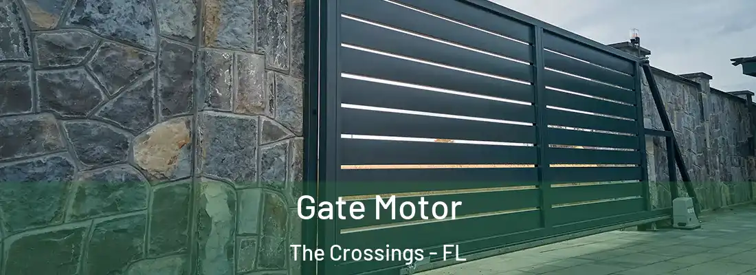  Gate Motor The Crossings - FL