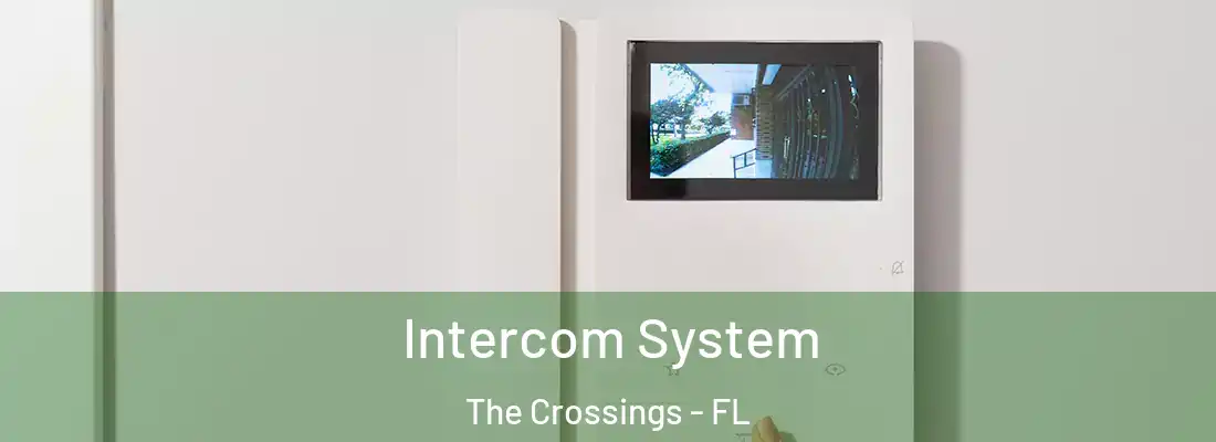Intercom System The Crossings - FL