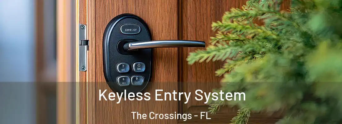 Keyless Entry System The Crossings - FL