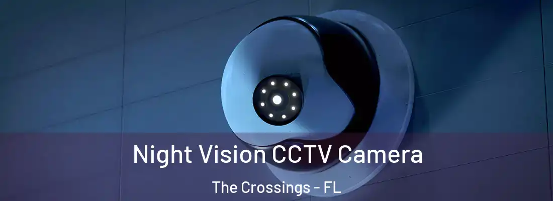 Night Vision CCTV Camera The Crossings - FL