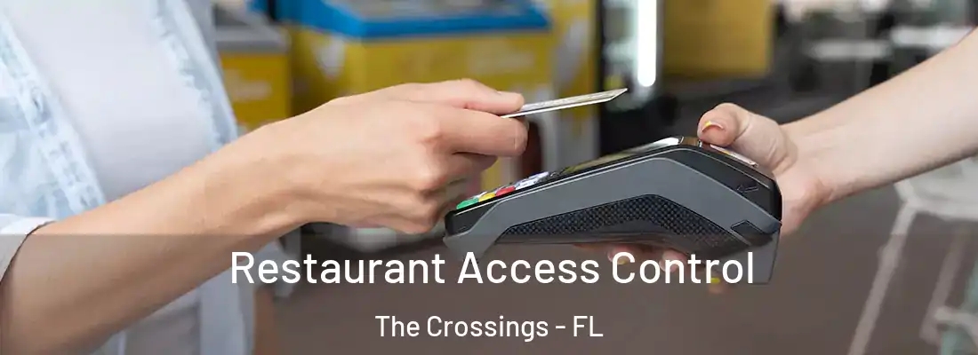  Restaurant Access Control The Crossings - FL