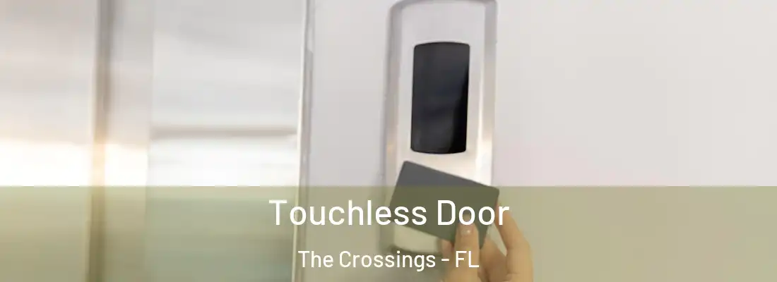  Touchless Door The Crossings - FL